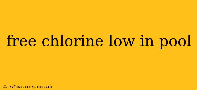 free chlorine low in pool