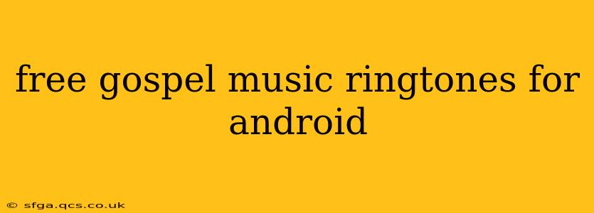 free gospel music ringtones for android