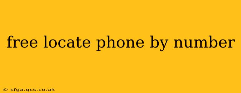 free locate phone by number