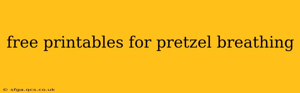 free printables for pretzel breathing