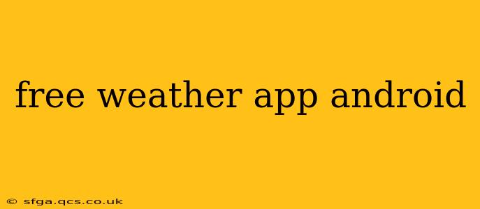 free weather app android