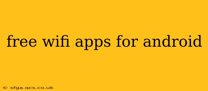 free wifi apps for android
