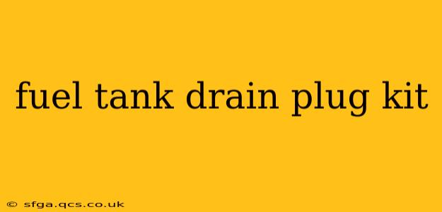 fuel tank drain plug kit