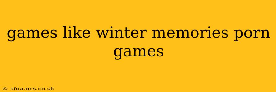 games like winter memories porn games