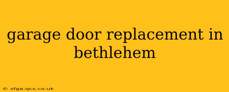 garage door replacement in bethlehem
