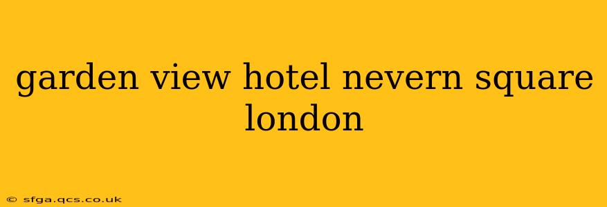 garden view hotel nevern square london