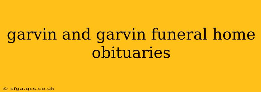 garvin and garvin funeral home obituaries