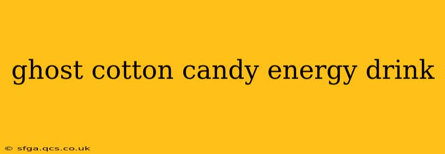 ghost cotton candy energy drink