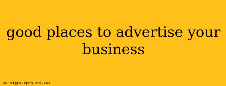 good places to advertise your business