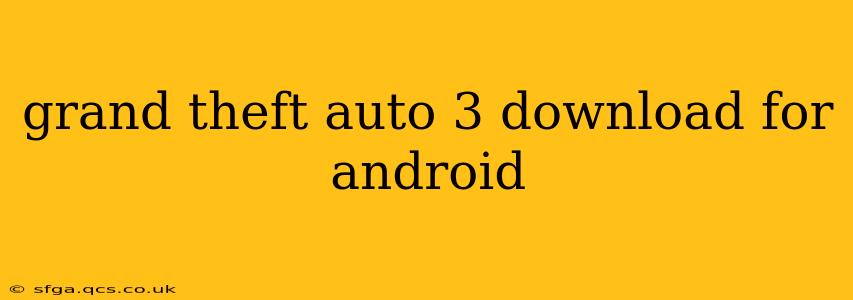 grand theft auto 3 download for android