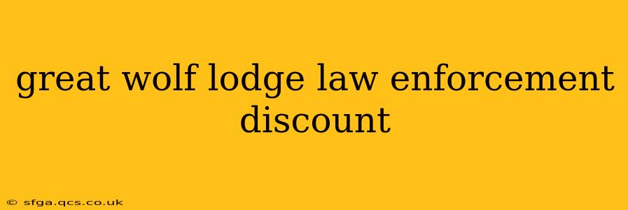 great wolf lodge law enforcement discount