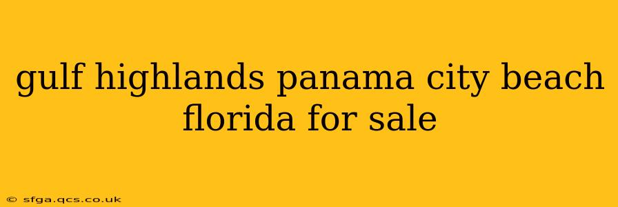 gulf highlands panama city beach florida for sale