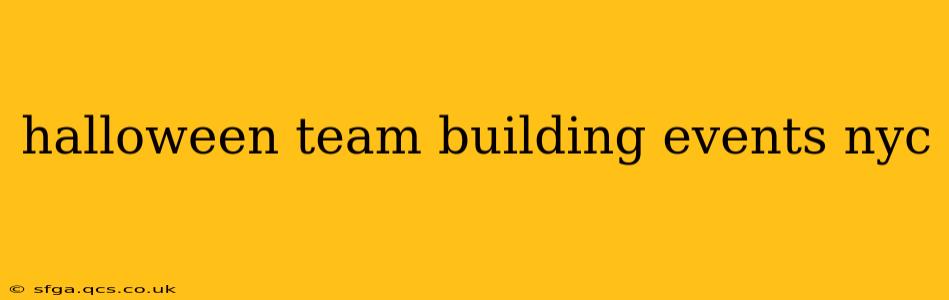 halloween team building events nyc