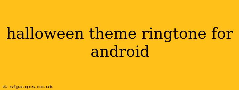 halloween theme ringtone for android