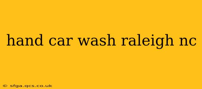 hand car wash raleigh nc