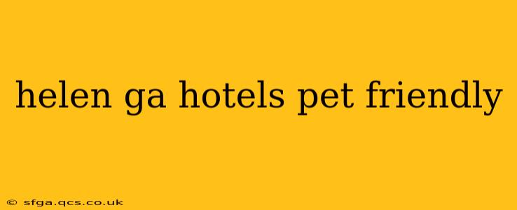 helen ga hotels pet friendly