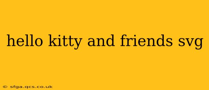 hello kitty and friends svg
