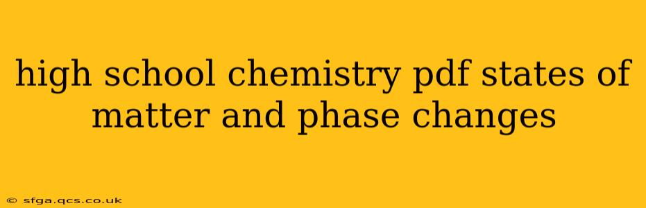 high school chemistry pdf states of matter and phase changes