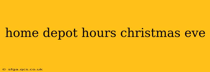home depot hours christmas eve