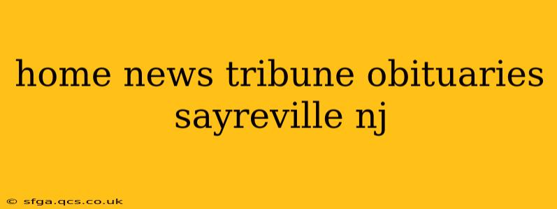 home news tribune obituaries sayreville nj