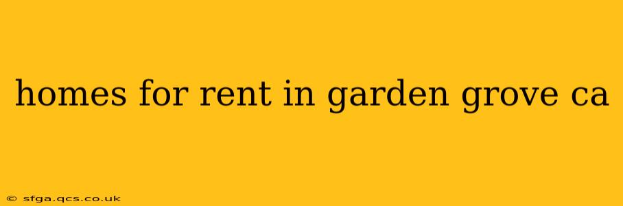 homes for rent in garden grove ca