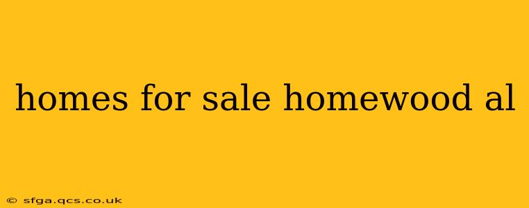 homes for sale homewood al