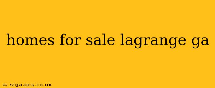 homes for sale lagrange ga