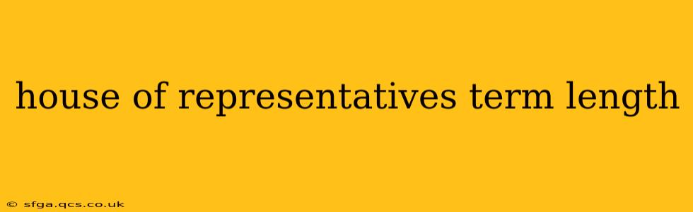house of representatives term length