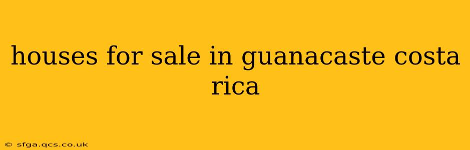 houses for sale in guanacaste costa rica