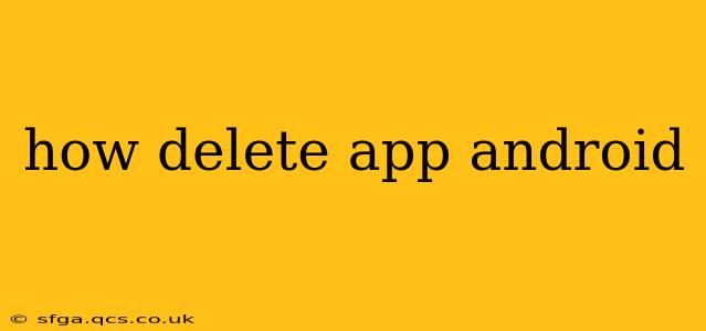how delete app android