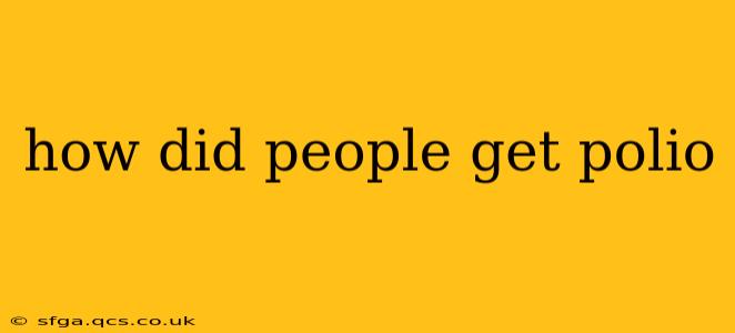 how did people get polio