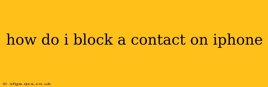 how do i block a contact on iphone