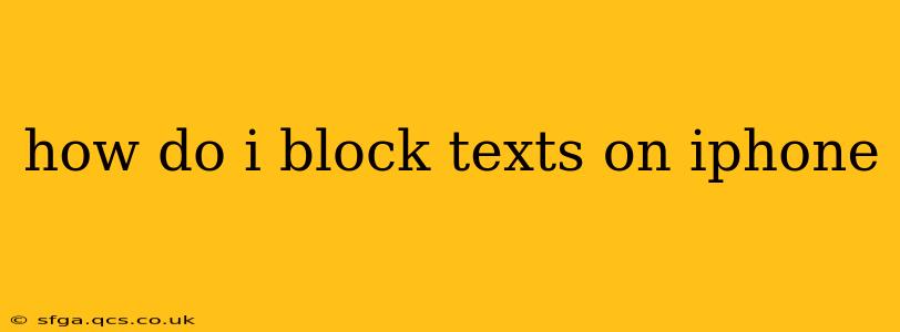 how do i block texts on iphone