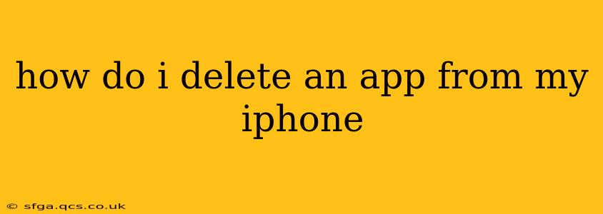 how do i delete an app from my iphone