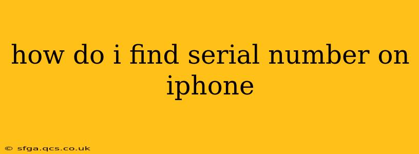 how do i find serial number on iphone