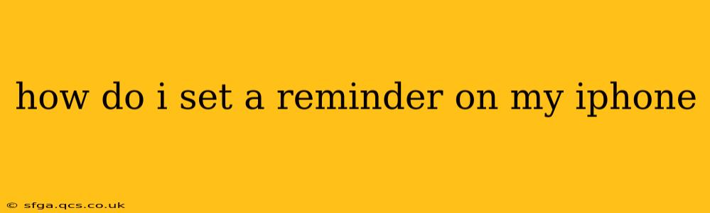 how do i set a reminder on my iphone