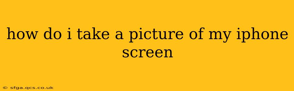 how do i take a picture of my iphone screen