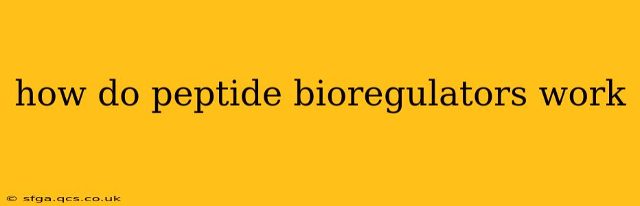 how do peptide bioregulators work