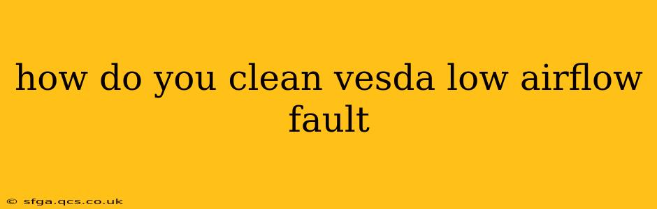 how do you clean vesda low airflow fault