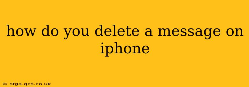 how do you delete a message on iphone