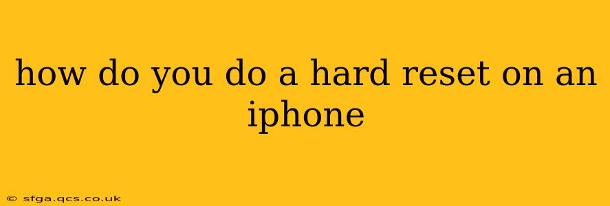 how do you do a hard reset on an iphone