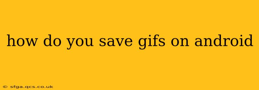 how do you save gifs on android