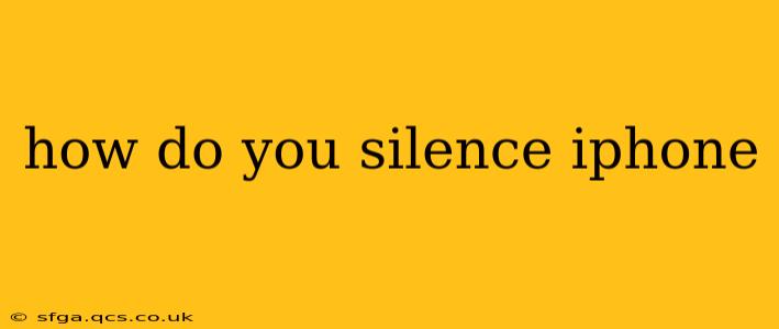 how do you silence iphone