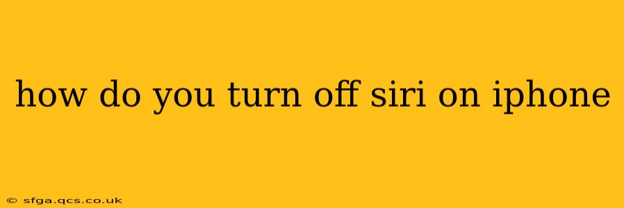 how do you turn off siri on iphone