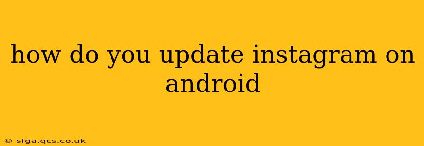 how do you update instagram on android