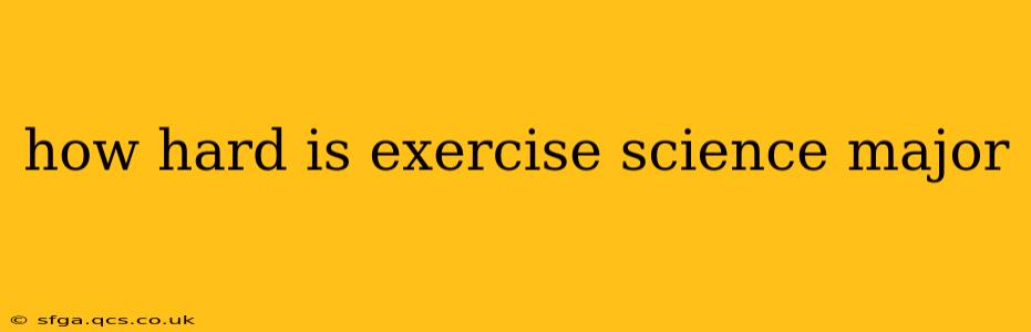 how hard is exercise science major