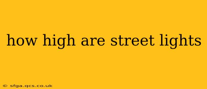 how high are street lights