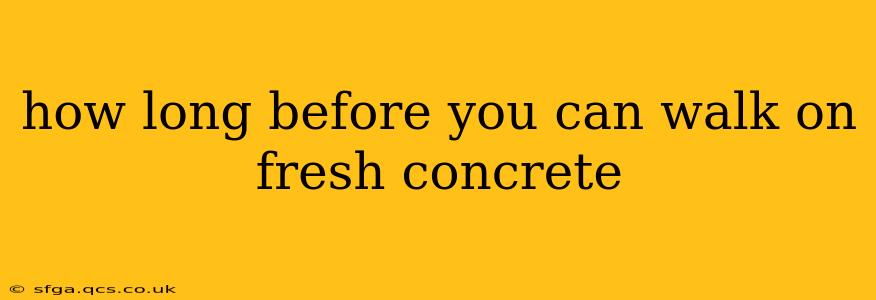 how long before you can walk on fresh concrete