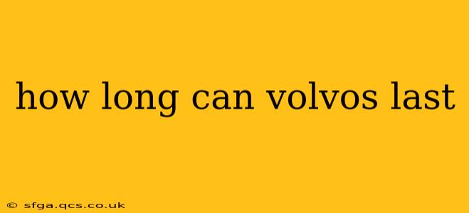 how long can volvos last