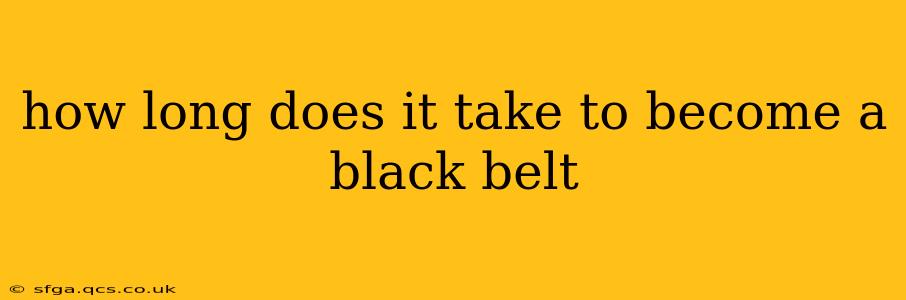 how long does it take to become a black belt